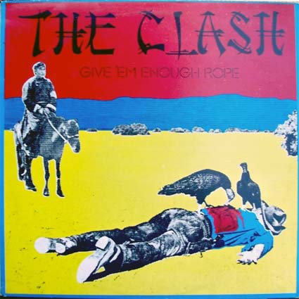 The CLASH give' em enough rope